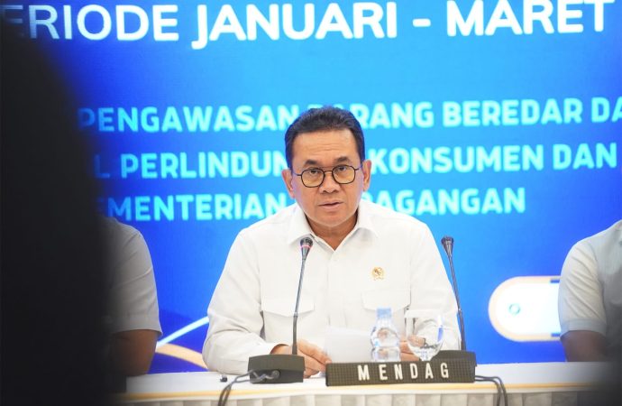 Kemendag Awasi Barang Beredar Kuartal I 2025, Ini Temuan Pentingnya